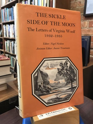 Item #SKU1033487 The sickle side of the moon (Letters of Virginia Woolf) (Vol 5). Virginia Woolf