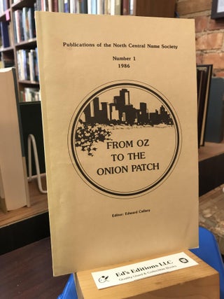 Item #SKU1035575 From Oz To The Onion Patch (Publications of the North Central Name Society #1,...
