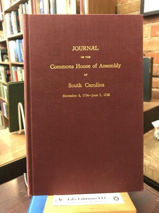 Item #SKU1036022 Journal of the Commons House of Assembly of South Carolina: November 8, 1734 -...