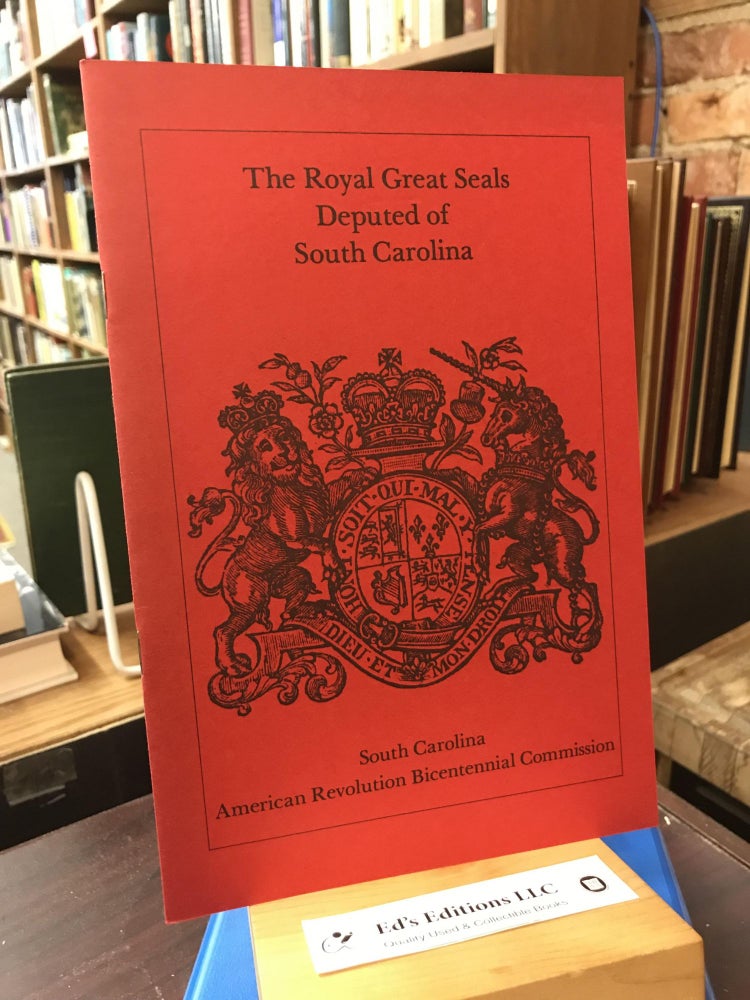 Item #SKU1036177 The Royal Great Seals Deputed of South Carolina. Peter Walne.