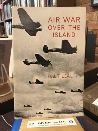 Item #SKU1037300 Air war over the Island. H. J. T. LEAL