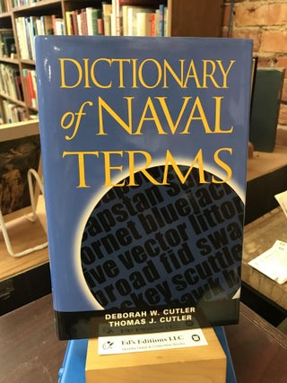 Item #SKU1037490 Dictionary of Naval Terms, Sixth Edition (Blue and Gold). Deborah W. Cutler,...